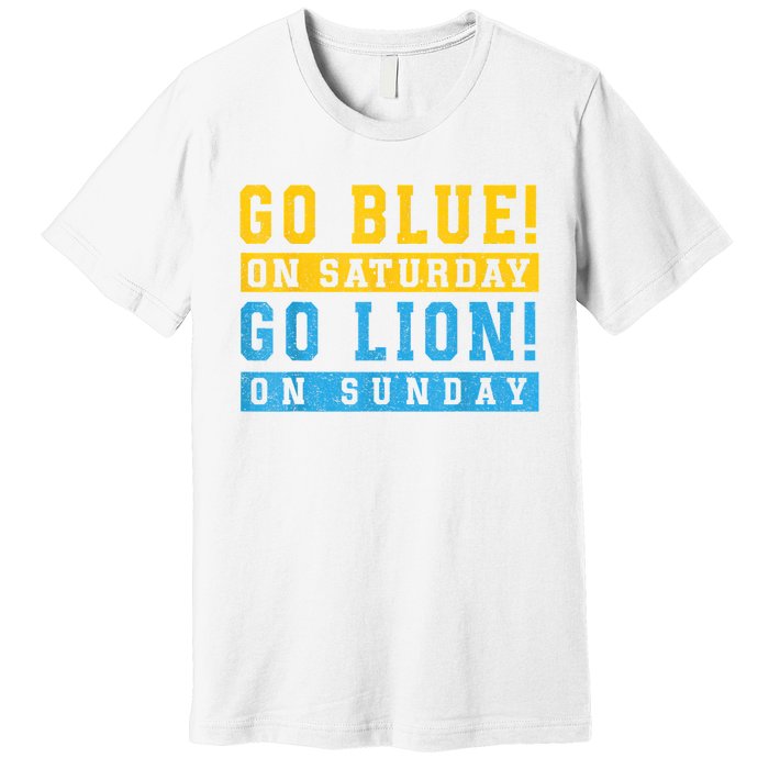 Go Blue On Saturday Go Lion On Sunday Premium T-Shirt