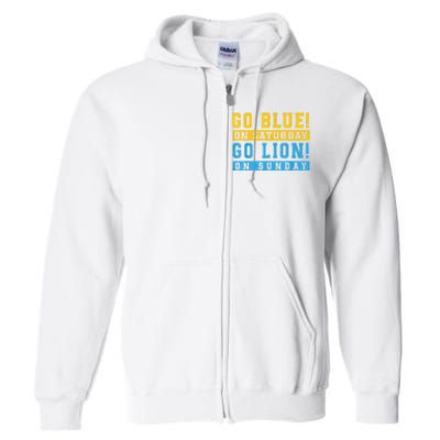 Go Blue On Saturday Go Lion On Sunday Full Zip Hoodie