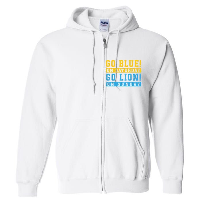 Go Blue On Saturday Go Lion On Sunday Full Zip Hoodie