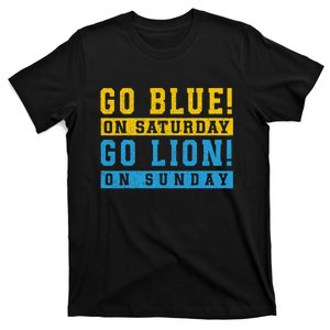 Go Blue On Saturday Go Lion On Sunday T-Shirt