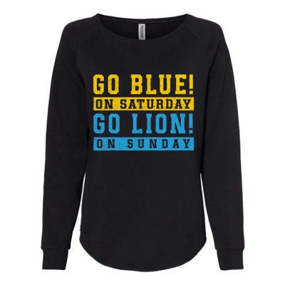 Go Blue On Saturday Go Lion On Sunday Womens California Wash Sweatshirt