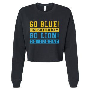 Go Blue On Saturday Go Lion On Sunday Cropped Pullover Crew