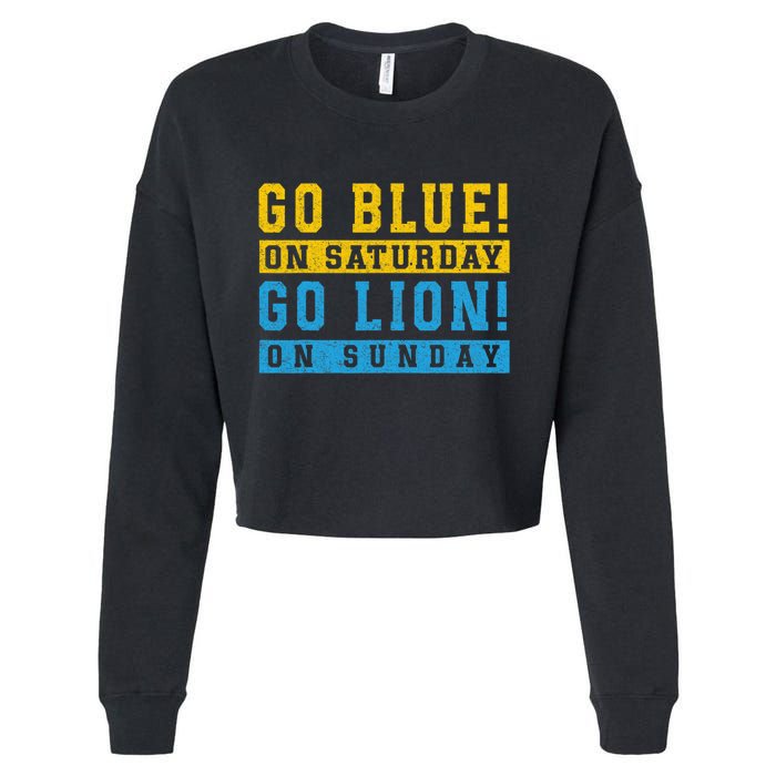 Go Blue On Saturday Go Lion On Sunday Cropped Pullover Crew