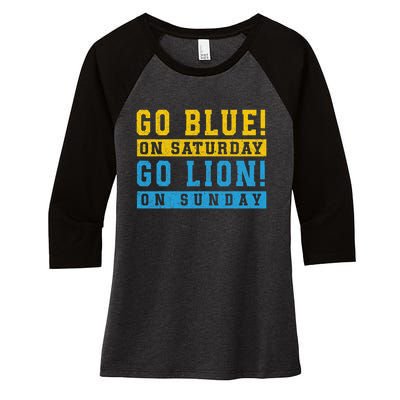 Go Blue On Saturday Go Lion On Sunday Women's Tri-Blend 3/4-Sleeve Raglan Shirt