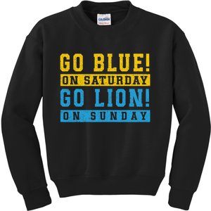 Go Blue On Saturday Go Lion On Sunday Kids Sweatshirt