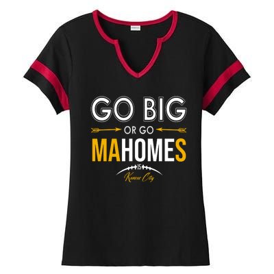 Go Big Or Go Mahomes Kansas City Football Ladies Halftime Notch Neck Tee