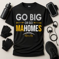 Go Big Or Go Mahomes Kansas City Football Cooling Performance Crew T-Shirt