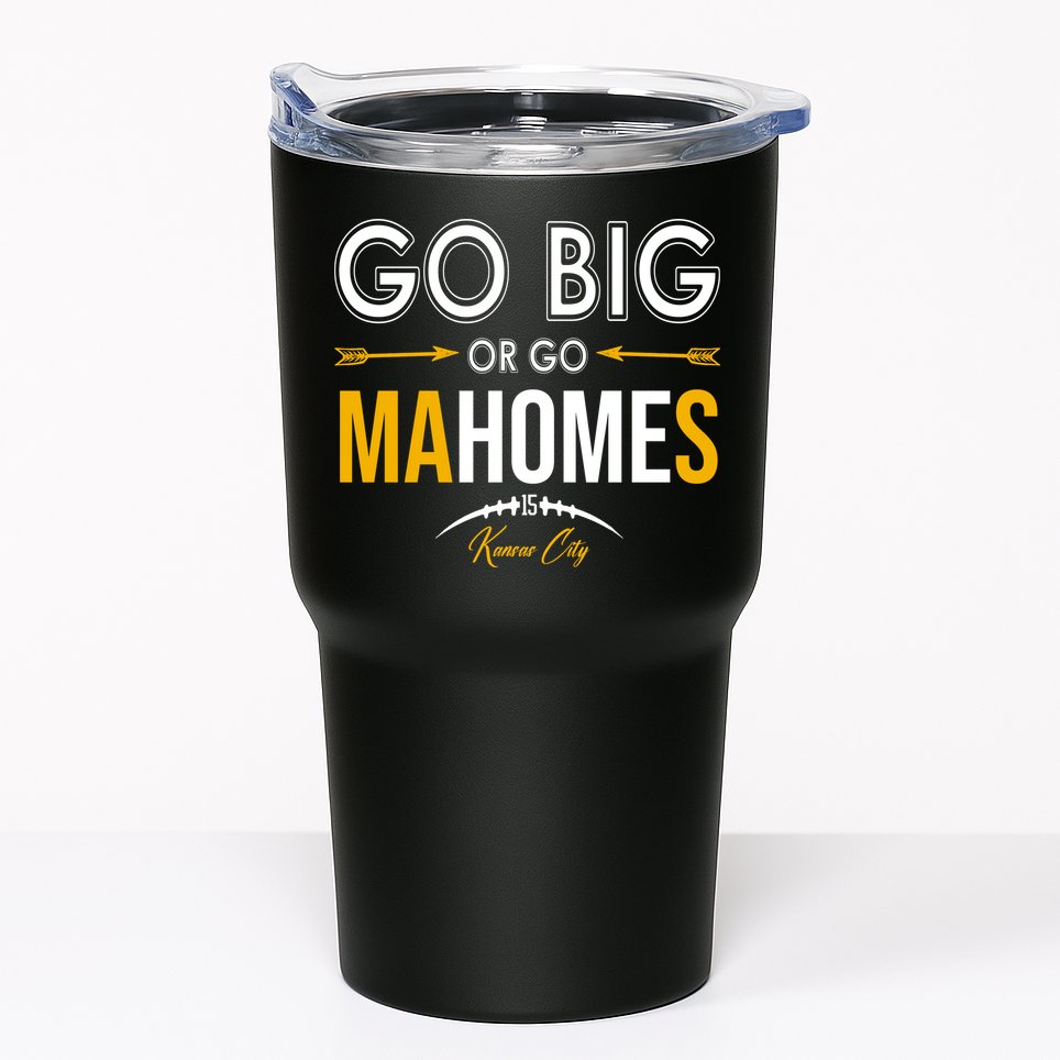 Go Big Or Go Mahomes Kansas City Football Tumbler
