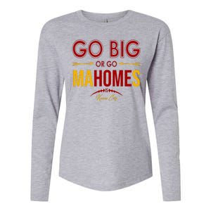 Go Big Or Go Mahomes Kansas City Football Womens Cotton Relaxed Long Sleeve T-Shirt