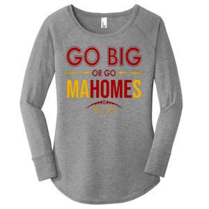 Go Big Or Go Mahomes Kansas City Football Women's Perfect Tri Tunic Long Sleeve Shirt