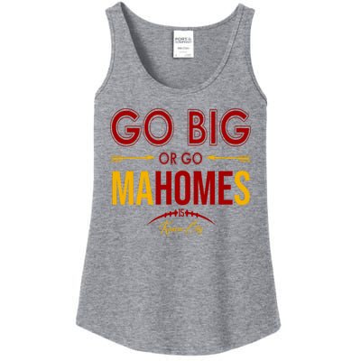 Go Big Or Go Mahomes Kansas City Football Ladies Essential Tank