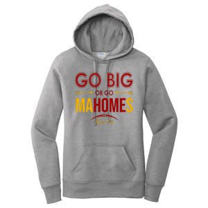 Go Big Or Go Mahomes Kansas City Football Women's Pullover Hoodie