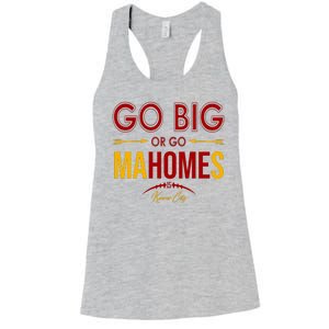 Go Big Or Go Mahomes Kansas City Football Women's Racerback Tank