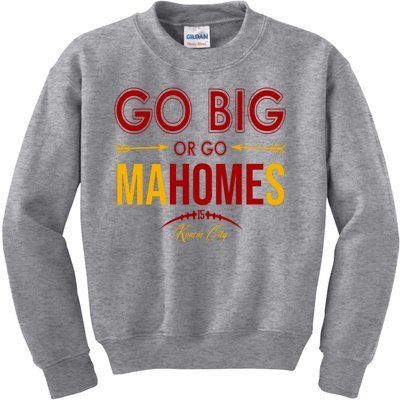 Go Big Or Go Mahomes Kansas City Football Kids Sweatshirt