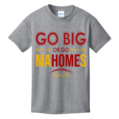 Go Big Or Go Mahomes Kansas City Football Kids T-Shirt