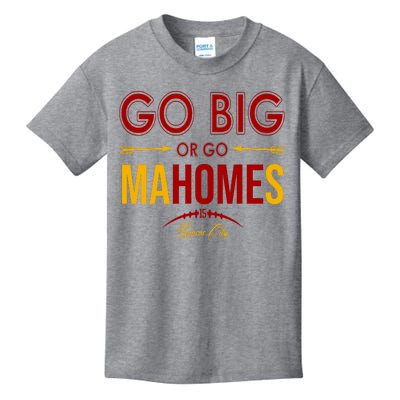 Go Big Or Go Mahomes Kansas City Football Kids T-Shirt