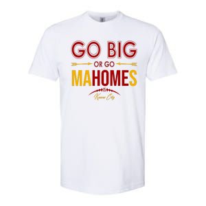 Go Big Or Go Mahomes Kansas City Football Softstyle CVC T-Shirt