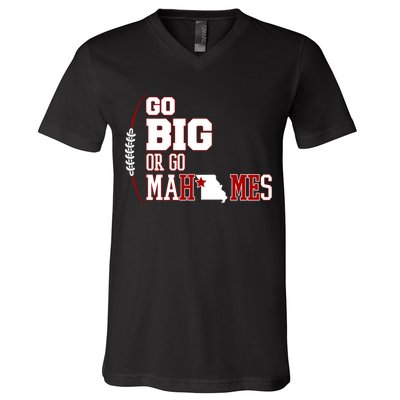 Go Big Or Go Mahomes Football Lover V-Neck T-Shirt