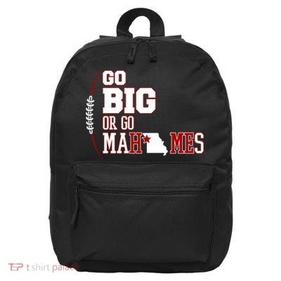 Go Big Or Go Mahomes Football Lover 16 in Basic Backpack