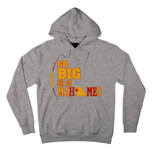 Go Big Or Go Mahomes Football Lover Hoodie