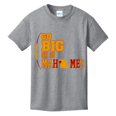Go Big Or Go Mahomes Football Lover Kids T-Shirt