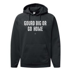 Gourd Big Or Go Home Punsgiving.Funny Group Performance Fleece Hoodie