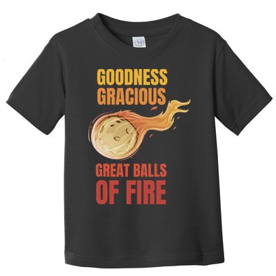 Great Balls Of Fire Funny Flaming Meteor Comet Asteroid Toddler T-Shirt