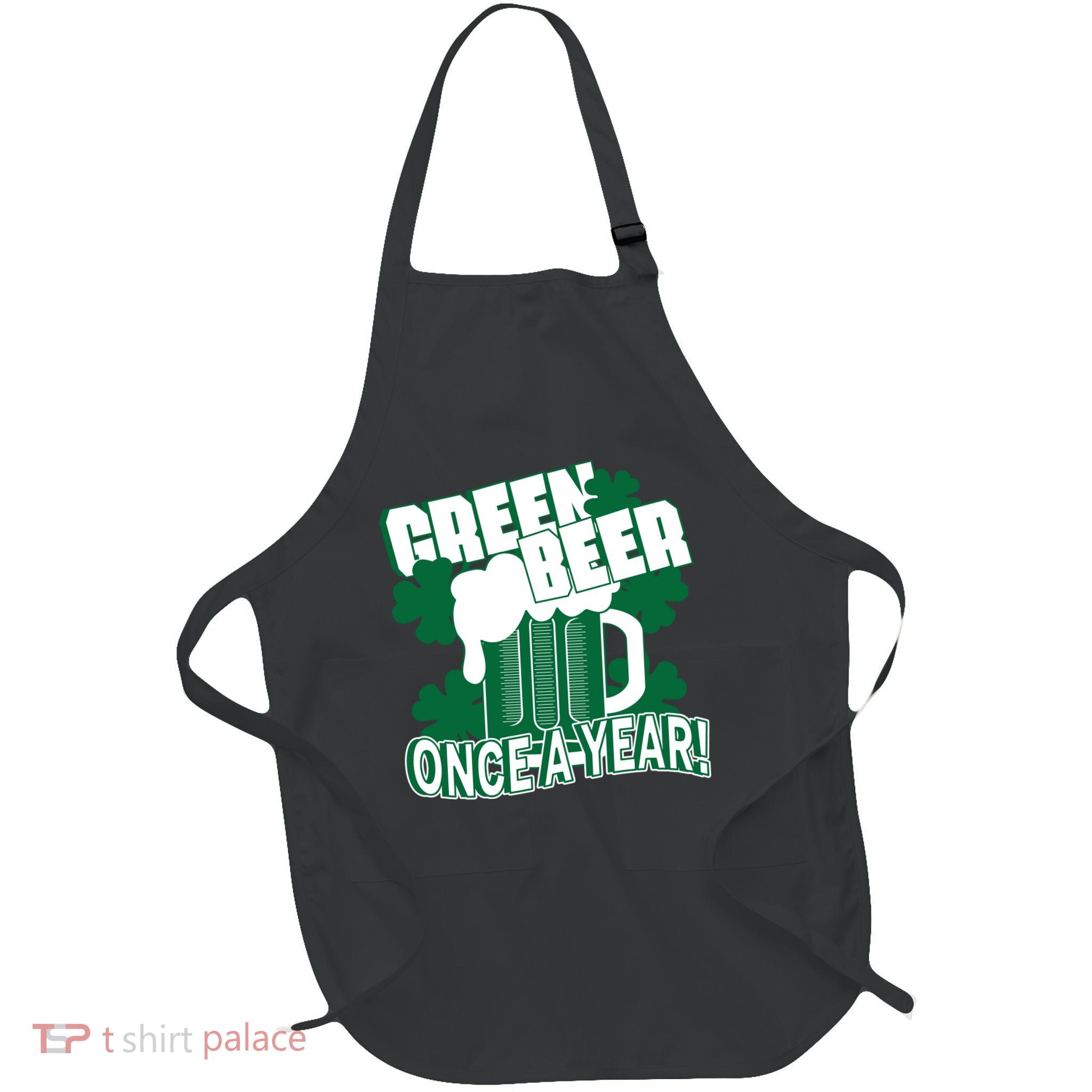 Green Beer Once A Year St Patrick's Day Full-Length Apron With Pockets