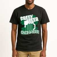 Green Beer Once A Year St Patrick's Day Tall T-Shirt