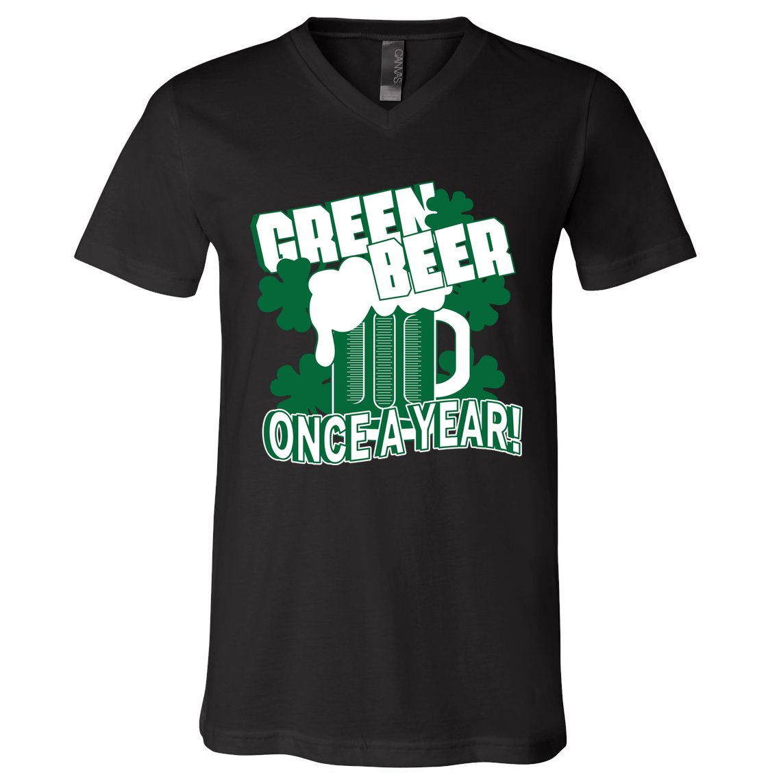 Green Beer Once A Year St Patrick's Day V-Neck T-Shirt