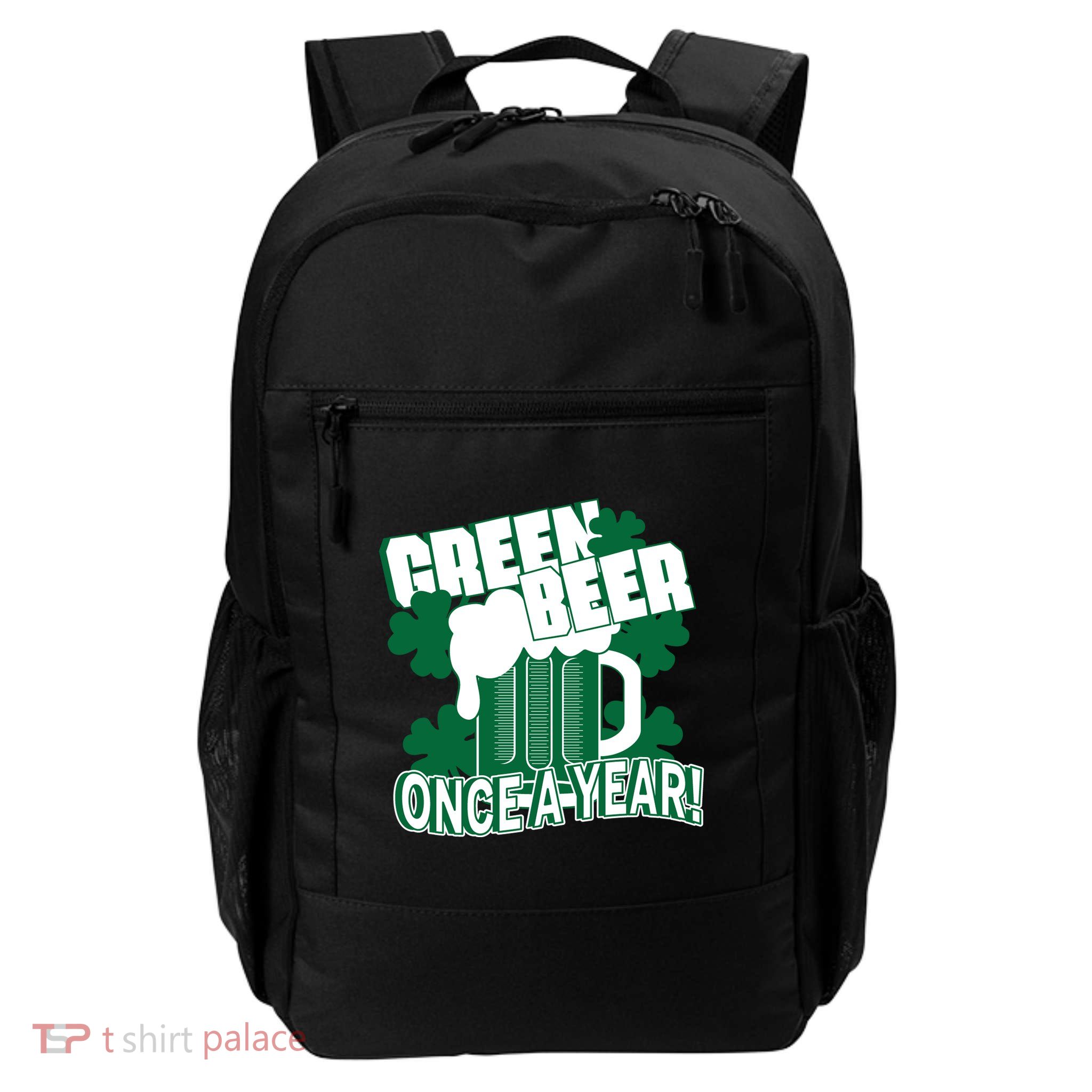 Green Beer Once A Year St Patrick's Day Backpack