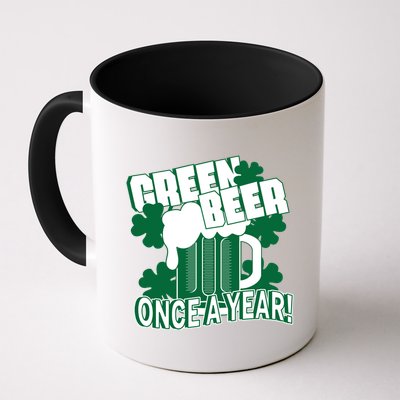 Green Beer Once A Year St Patrick's Day Mug