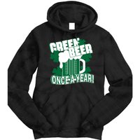 Green Beer Once A Year St Patrick's Day Tie Dye Hoodie