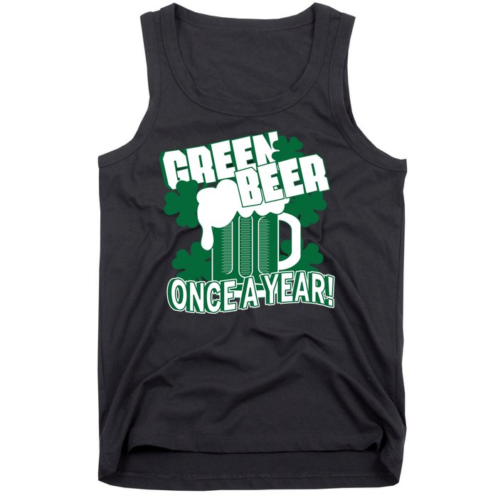 Green Beer Once A Year St Patrick's Day Tank Top