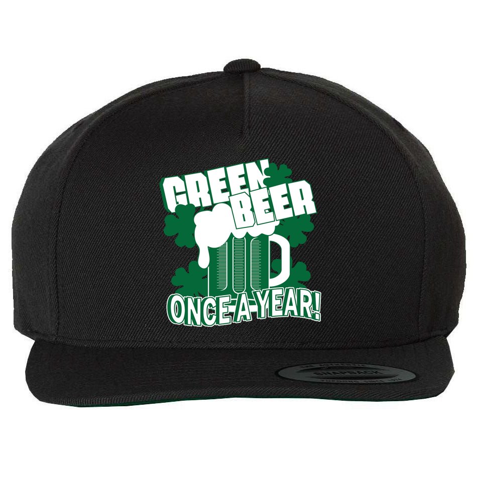Green Beer Once A Year St Patrick's Day Wool Snapback Cap