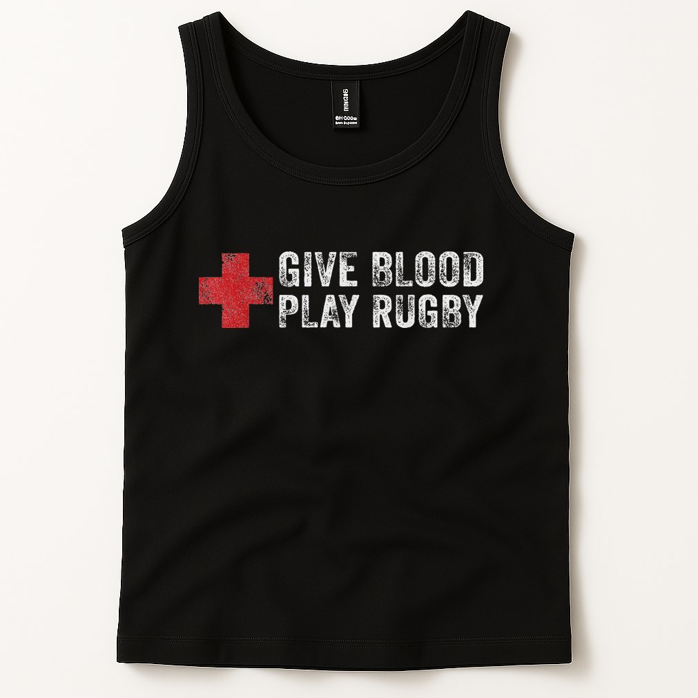 Give Blood Play Rugby Player Funny Rugger League Union Tank Top