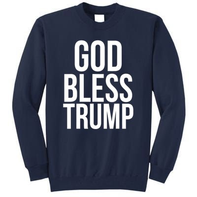 God Bless President Trump Gift Tall Sweatshirt