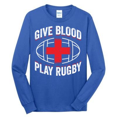 Give Blood Play Rugby Gift 21219 Tall Long Sleeve T-Shirt