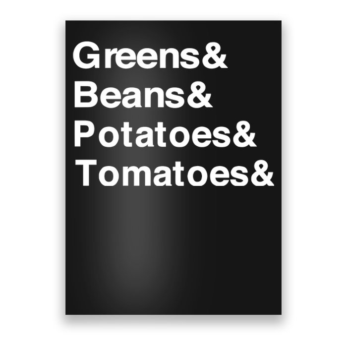 Greens Beans Potato Tomato Poster