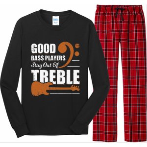 Good Bass Players Stay Out Of Treble Design for a Bassist Long Sleeve Pajama Set