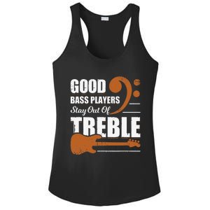 Good Bass Players Stay Out Of Treble Design for a Bassist Ladies PosiCharge Competitor Racerback Tank