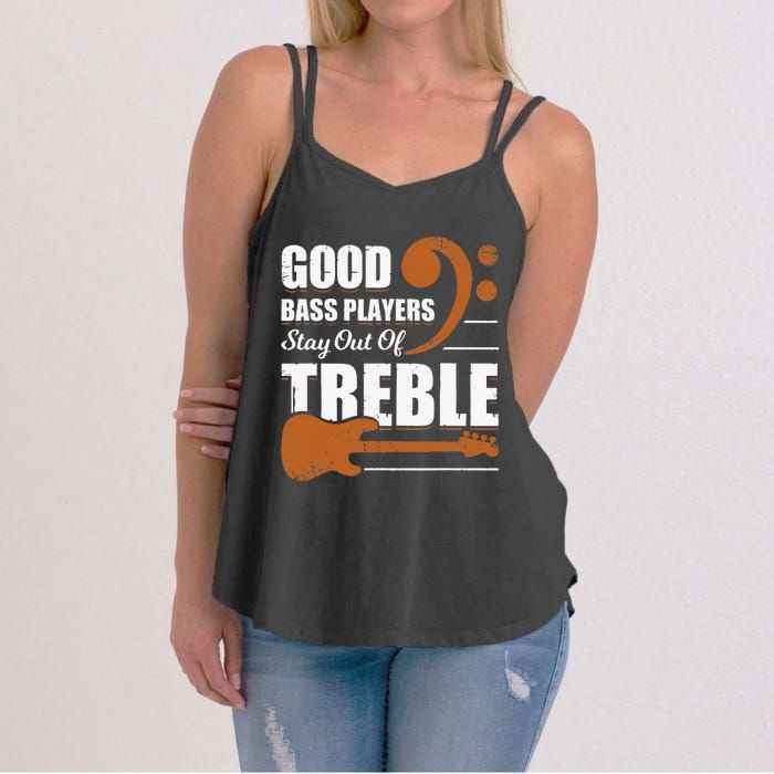 Good Bass Players Stay Out Of Treble Design for a Bassist Women's Strappy Tank