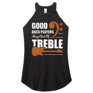 Good Bass Players Stay Out Of Treble Design for a Bassist Women's Perfect Tri Rocker Tank