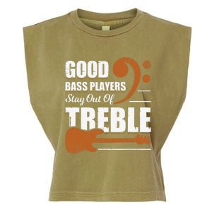 Good Bass Players Stay Out Of Treble Design for a Bassist Garment-Dyed Women's Muscle Tee