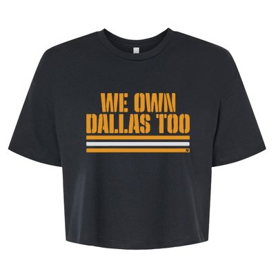 Green Bay Packer We Own Dallas Too Bella+Canvas Jersey Crop Tee