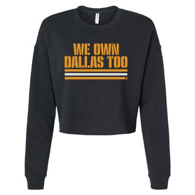 Green Bay Packer We Own Dallas Too Cropped Pullover Crew