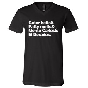 Gator Belts & Patty Melts & Monte Carlos & El Dorados V-Neck T-Shirt