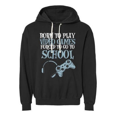 Gamer Born Play Video Game Fun Gaming Garment-Dyed Fleece Hoodie