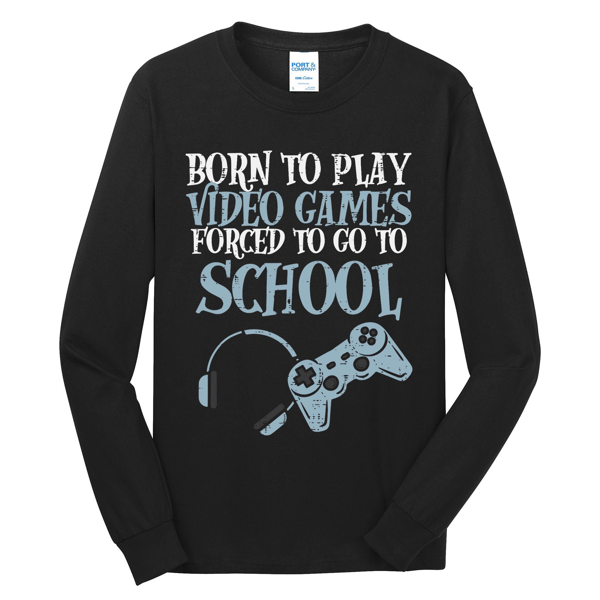 Gamer Born Play Video Game Fun Gaming Tall Long Sleeve T-Shirt
