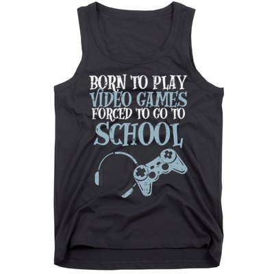 Gamer Born Play Video Game Fun Gaming Tank Top